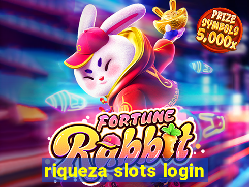 riqueza slots login